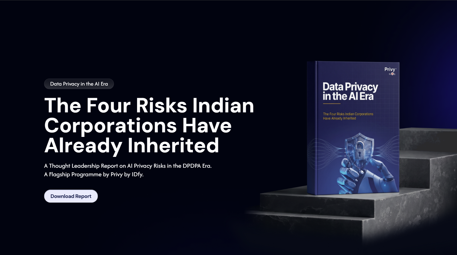 Data Privacy in the AI Era: The Four Risks Indian Corporations Have Already Inherited